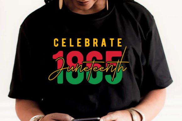 Celebrate JUNETEENTH 1865 Juneteenth SVG