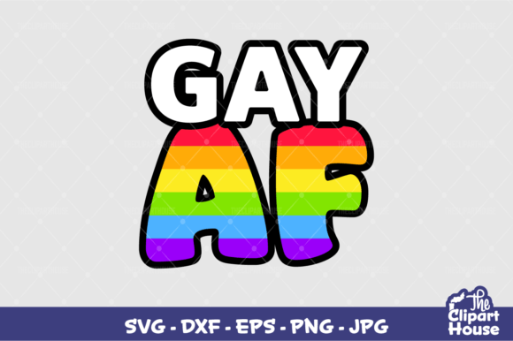 Gay AF: The Ultimate Design Statement for Your Next Cricut or Silhouette Project
