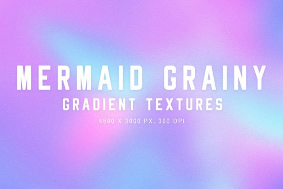 Mermaid Grainy Gradient Textures for Creative Projects